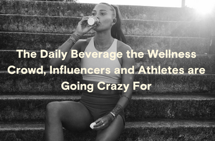 The daily beverage the wellness crowd, influencers and athletes are going crazy for